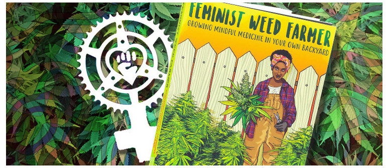 Feminist Weed Farmer: Die etwas andere Anbauanleitung